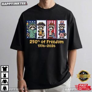250th Of Freedom 1776–2026 Patriotic Raccoon 4th of July T Shirt (4)