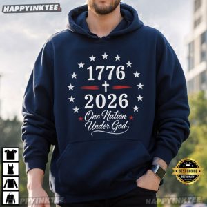 America 250th Anniversary 1776 2026 One Nation Under God T Shirt (2)