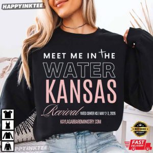 Meet Me In The Water Kansas Revival T Shirt (1)