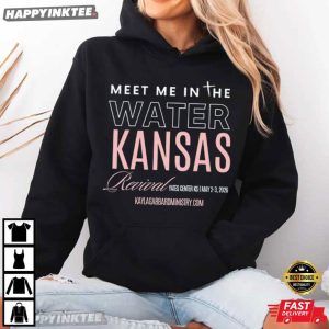 Meet Me In The Water Kansas Revival T Shirt (2)