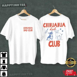 Chihuahua Dad Dog Lover Funny Dad Gift T Shirt (1)