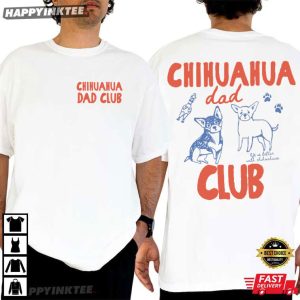 Chihuahua Dad Dog Lover Funny Dad Gift T Shirt (3)