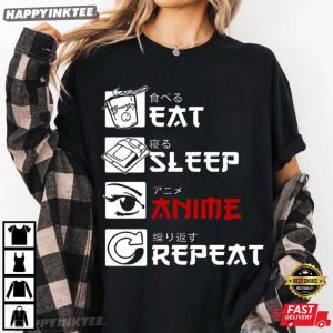Eat Sleep Anime Repeat Funny Anime Fan Gift T Shirt (3)