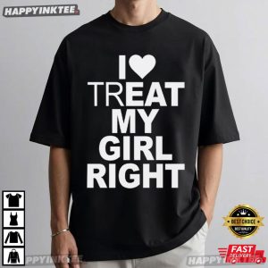 I Eat My Girl Right Relationship Gift T Shirt (4)