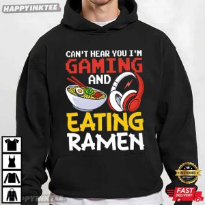 Gaming And Eating Ramen Gamer Gift T Shirt (2)