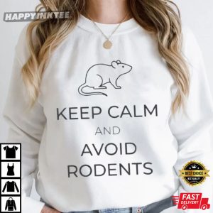 Hantavirus Keep Calm And Avoid Rodents T Shirt (1)