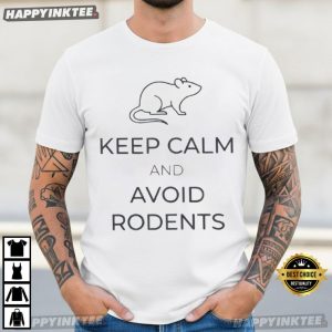 Hantavirus Keep Calm And Avoid Rodents T Shirt (3)