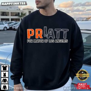 Pratt For Mayor Los Angeles 2026 Political Parody T Shirt (1)