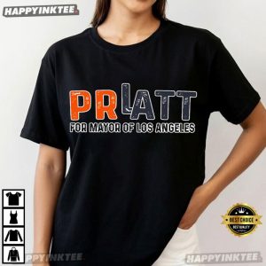 Pratt For Mayor Los Angeles 2026 Political Parody T Shirt (3)