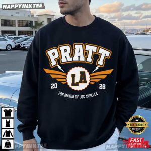 Pratt For Mayor Los Angeles 2026 Funny LA Election Parody T Shirt 2