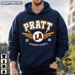 Pratt For Mayor Los Angeles 2026 Funny LA Election Parody T Shirt 1 (1)