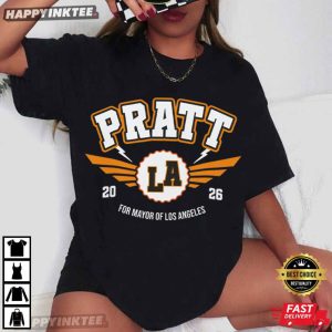 Pratt For Mayor Los Angeles 2026 Funny LA Election Parody T Shirt 2 (1)