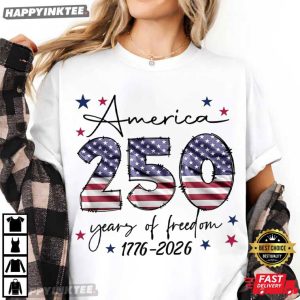 America 250 Years of Freedom 1776 2026 USA 4th of July T Shirt (3)