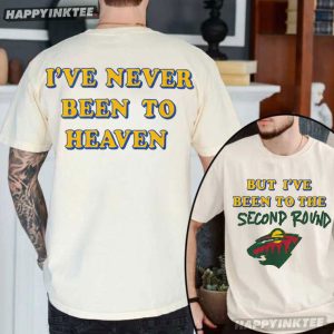 Minnesota Wild I've Never Been To Heaven Hockey T Shirt (1)