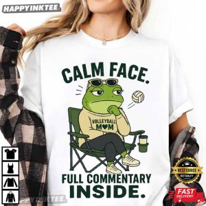 Frog Volleyball Mom Calm Face Full Commentary Inside T Shirt (3)