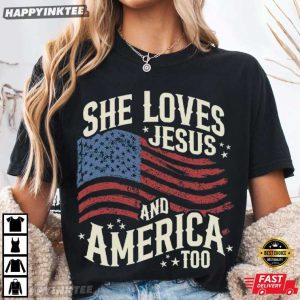 She Loves Jesus and America Too Christian Patriotic 4th of July T Shirt (4)