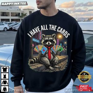 Trump I Have All The Cards Funny Political Raccoon T Shirt (2)