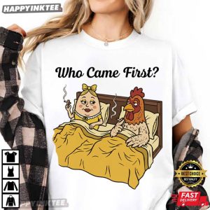 Who Came First Funny Chicken And Egg T Shirt (4)