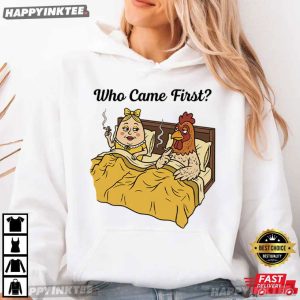 Who Came First Funny Chicken And Egg T Shirt (2)