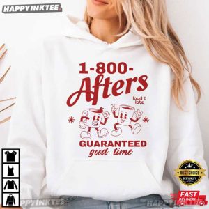 1 800 Afters Guaranteed Good Time EDM Music Festival T Shirt (3)