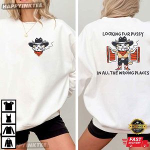 Cowboy Cat Looking Fur Pussy In All The Wrong Places T Shirt (1)
