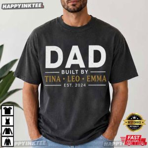 Dad Built By Custom Name Kids Happy Father's Day T Shirt (4)