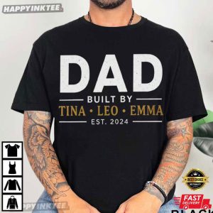 Dad Built By Custom Name Kids Happy Father's Day T Shirt (3)