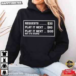 Musician DJ Stage Request Price List Funny T Shirt (2)