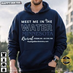 Meet Me In The Water Minnesota Revival Event T Shirt (4)