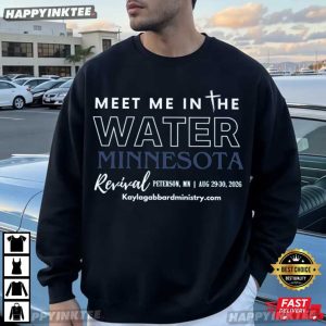 Meet Me In The Water Minnesota Revival Event T Shirt (2)