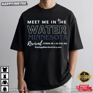Meet Me In The Water Minnesota Revival Event T Shirt (3)