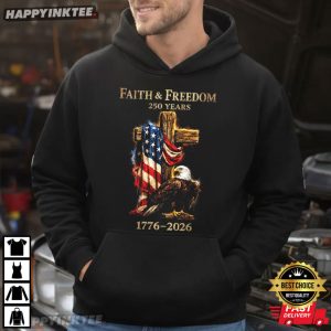 250 Years of Faith and Freedom Bald Eagle Christian Patriotic T Shirt (3)