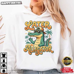 See You Later Alligator Beach Summer Vacation T Shirt (3)