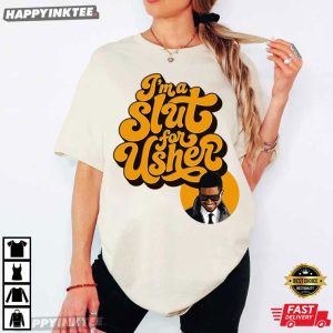 I'm a Slut for Usher Concert R&B Tour T Shirt (4)
