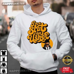 I'm a Slut for Usher Concert R&B Tour T Shirt (2)