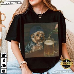 Yorkie Drinking Beer Silly Yorkshire Dog Lover Meme T Shirt (4)