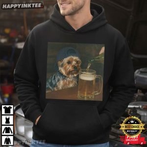 Yorkie Drinking Beer Silly Yorkshire Dog Lover Meme T Shirt (2)