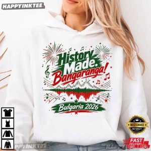 Dara History Made Bangaranga Bulgaria 2026 Eurovision Winner T Shirt (4)