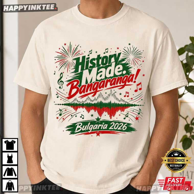Dara History Made Bangaranga Bulgaria 2026 Eurovision Winner T-Shirt Dara History Made Bangaranga Bulgaria 2026 Eurovision Winner T-Shirt
