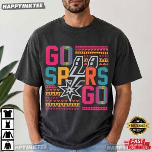 Go Spurs Go San Antonio Spurs Basketball Fan Gift T Shirt (4)