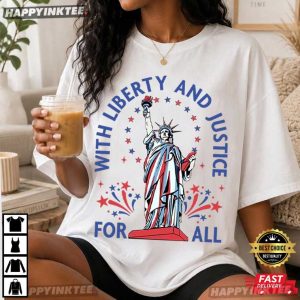 Fundamental Human Rights Liberty and Justice For All 4th Of July T-Shirt