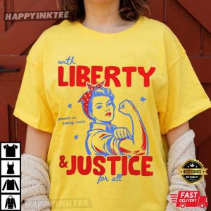 Strong Woman Liberty And Justice For All 4th Of July T Shirt (4)