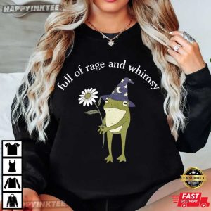 Full Of Rage And Whimsy Funny Wizard Frog Flower Meme T Shirt (3)
