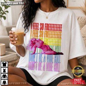 Feel So Free Dance Floor LGBTQ Gay Pride Confess Tribute T Shirt (1)