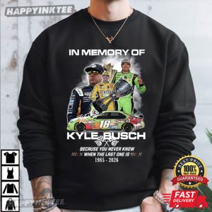 In Memory Of Kyle Busch Tribute Rowdy Nascar Legend Memorial T Shirt (1)