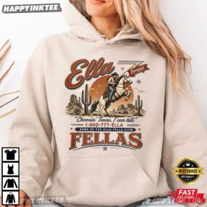 Ella's Fellas Choosin Texas I Can Tell Western Rodeo Country Music T Shirt (2)