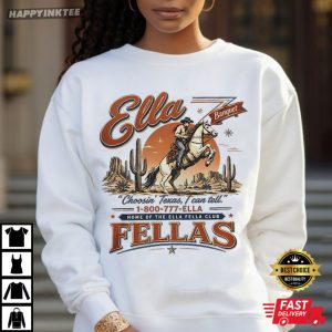 Ella's Fellas Choosin Texas I Can Tell Western Rodeo Country Music T Shirt (4)