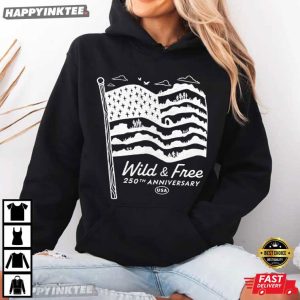 Wild And Free 250th Anniversary American Flag T Shirt (2)