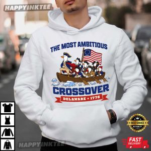 Crossover Delaware 1776 The Most Ambitious Silly Goose 4th Of July T Shirt (3)