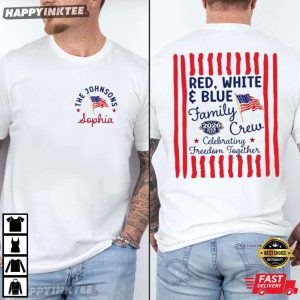 Custom Family Red White and Blue Family Crew Matching 4th of July T-Shirt